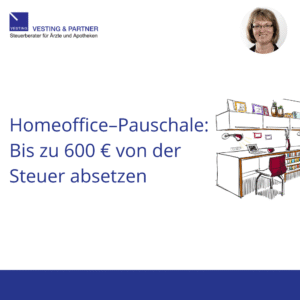 Homeoffice-Pauschale: Bis zu 600 € pro Jahr von der Steuer absetzen!