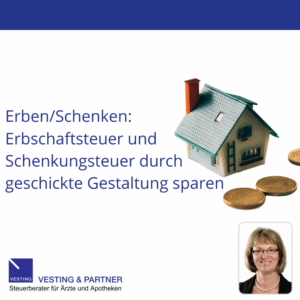 Erben Schenken Erbschaftsteuer und Schenkungsteuer durch geschickte Gestaltung sparen