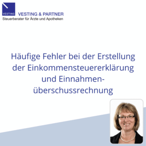 Häufige Fehler bei der Erstellung der Einkommensteuererklärung und Einnahmenüberschussrechnung