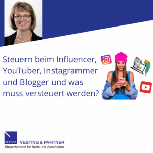 Steuern beim Influencer, YouTuber, Instagrammer, Podcaster und Blogger und was muss versteuert werden