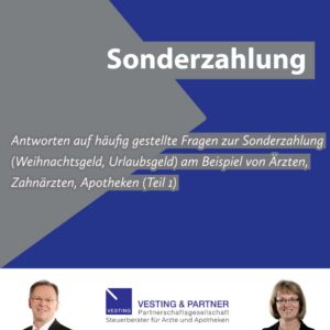 Sonderzahlung (Weihnachtsgeld, Urlaubsgeld, Prämien): Antworten auf häufig gestellte Fragen am Beispiel von Ärzten, Zahnärzten, Apotheken