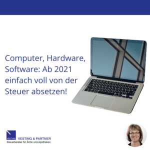 Computer, Hardware, Software Ab 2021 einfach voll von der Steuer absetzen