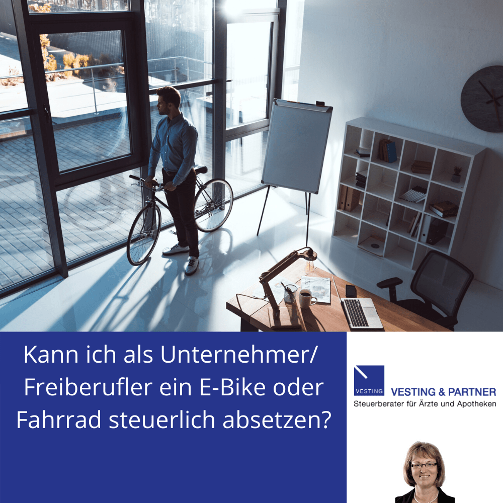 Kann ich als Unternehmer/Freiberufler ein E-Bike, Fahrrad, Dienstrad oder Pedelec steuerlich absetzen und Steuern sparen (Kauf oder Leasing)?