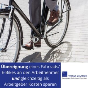 Übereignung eines Dienstfahrrads Fahrrad, E-Bike an den Arbeitnehmer und als Arbeitgeber Kosten sparen