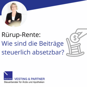 Rürup-Rente Wie sind die Beiträge steuerlich absetzbar