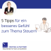 5 Tipps für ein besseres Gefühl zum Thema Steuern