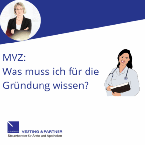 MVZ: Was muss ich für die Gründung wissen? Vesting & Partner