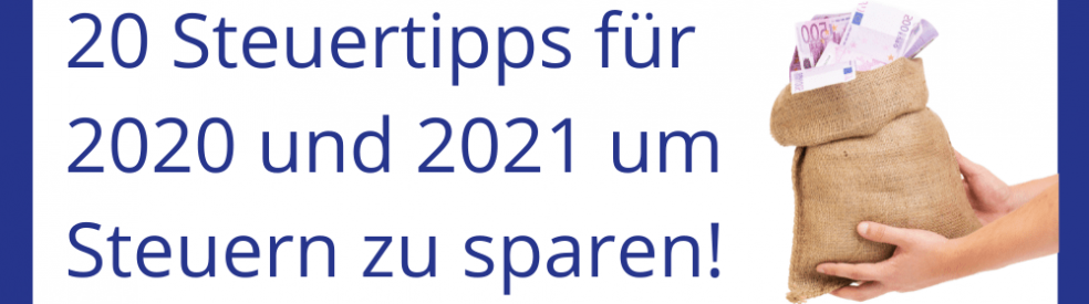 Steuertipp: 20 Steuertipps Für 2020, 2021 Und 2022, Um Noch Steuern Zu ...