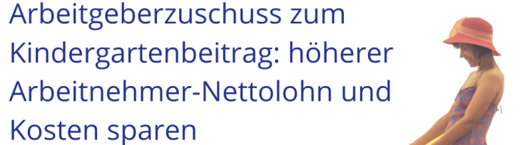 Zuschuss zum Kindergartenbeitrag für Arbeitnehmer-Nettolohnoptimierung