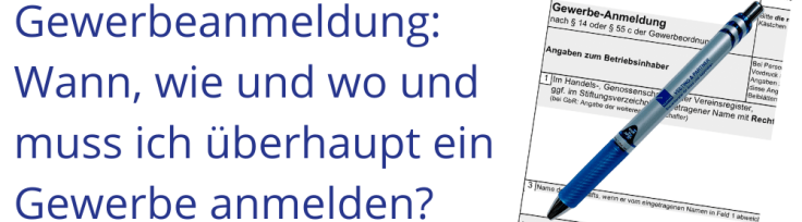 Wie Meldet Man Ein Gewerbe An Gewerbeanmeldung: Wann, wie und wo und muss ich überhaupt ein Gewerbe